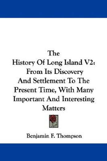 the history of long island v2: from its