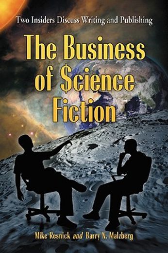 the business of science fiction,two insiders discuss writing and publishing
