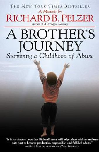 a brother´s journey,surviving a childhood of abuse