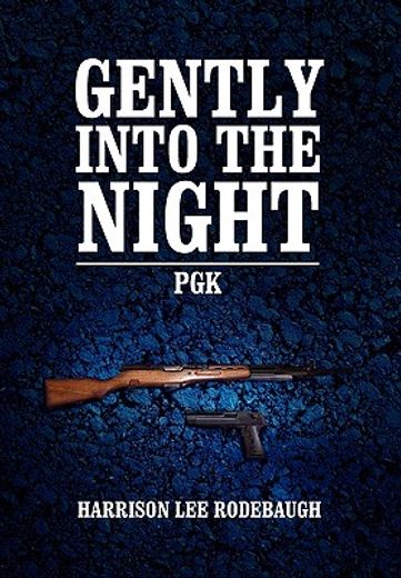 gently into the night,pellet gun killer