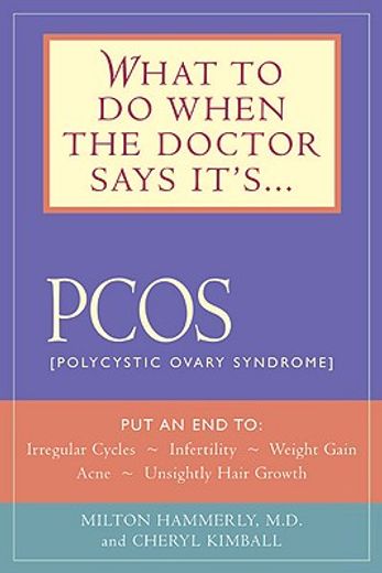 what to do when the doctor says it´s pcos,(polycystic ovarian syndrome)