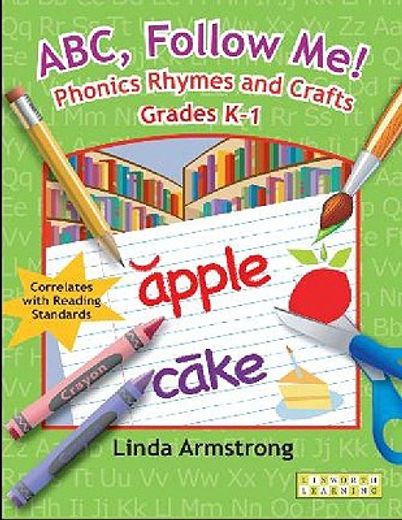 abc, follow me!,phonics rhymes and crafts, grades k-1