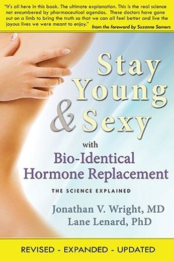 stay young & sexy with bio-identical hormone replacement