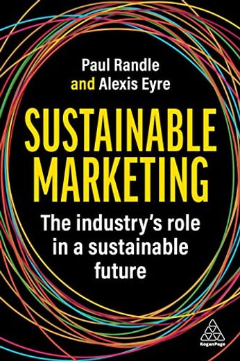 Sustainable Marketing: The Industry’S Role in a Sustainable Future (en Inglés)