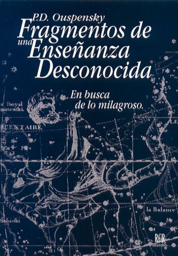 Fragmentos de una enseñanza desconocida: En busca de lo milagroso