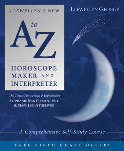 llewellyn´s new a-z horoscope maker and interpreter,a comprehensive self-study course (en Inglés)