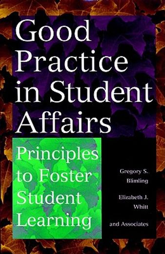 good practice in student affairs,principles to foster student learning