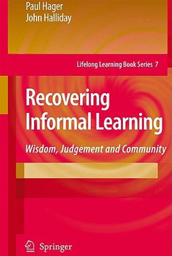 recovering informal learning,wisdom, judgement and community
