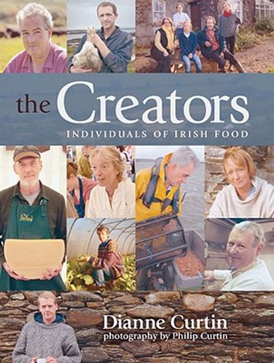 the creators,individuals of irish food