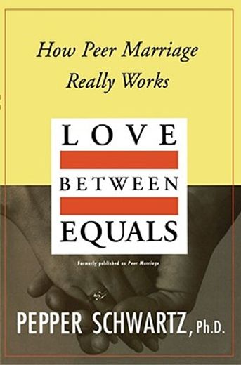 love between equals,how peer marriage really works