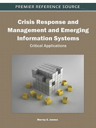 crisis response and management and emerging information systems,critical applications