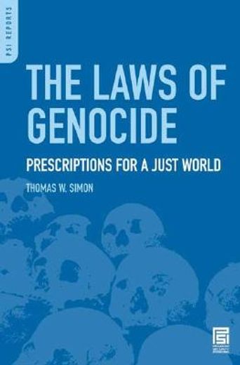 the laws of genocide,prescriptions for a just world