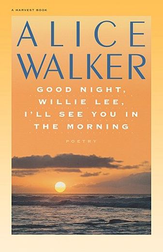 good night, willie lee, i´ll see you in the morning,poems (en Inglés)