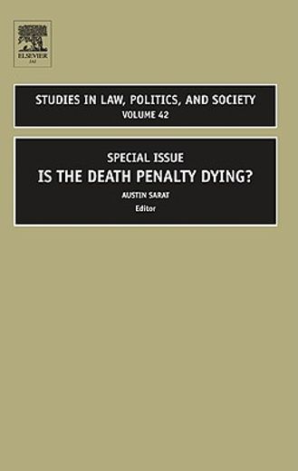 is the death penalty dying?,special issue