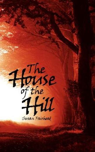house of the hill