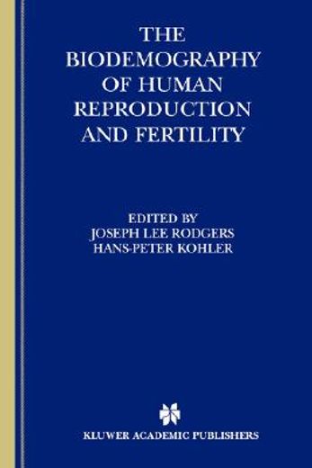 the biodemography of human reproduction and fertility