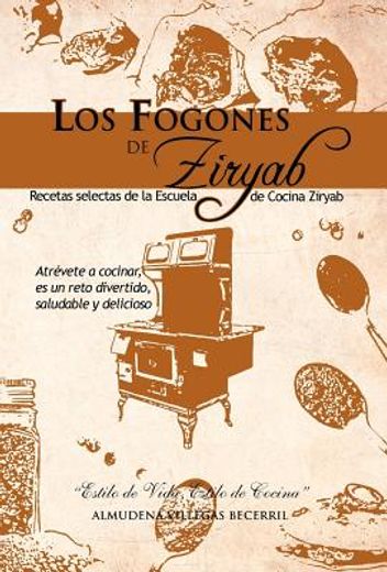 los fogones de ziryab: recetas selectas de la escuela de cocina ziryab