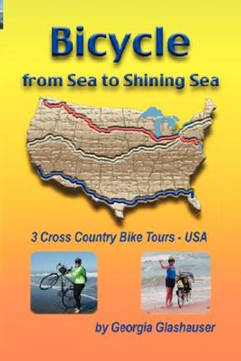bicycle from sea to shining sea,3 cross country bike tours - usa