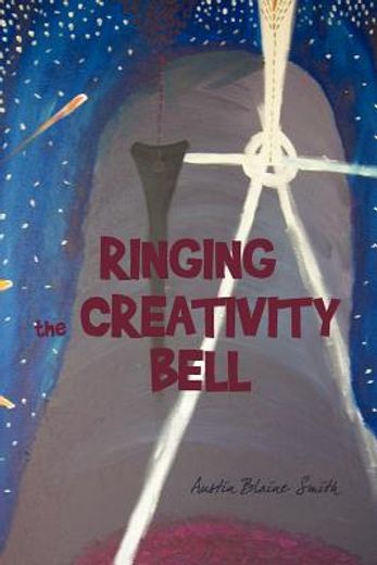 ringing the creativity bell