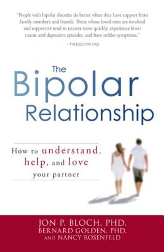 the bipolar relationship,how to understand, help, and love your partner (en Inglés)