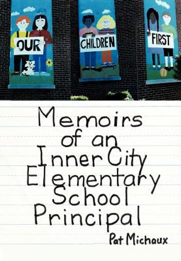 memoirs of an inner city elementary school principal