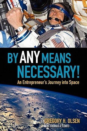 by any means necessary!,an entrepreneur´s journey into space: standard edition