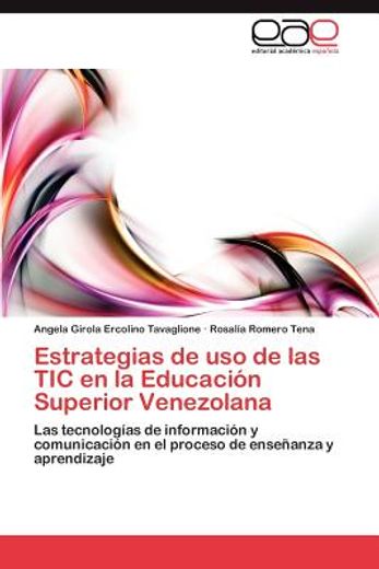 estrategias de uso de las tic en la educaci n superior venezolana