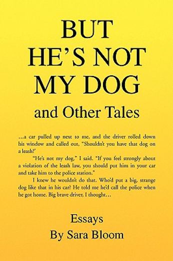 but he´s not my dog,and other tales
