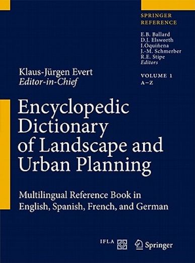 encyclopedic dictionary of landscape and urban planning,encyclopedic dictionary of landscape and urban planning: multillingual reference in
