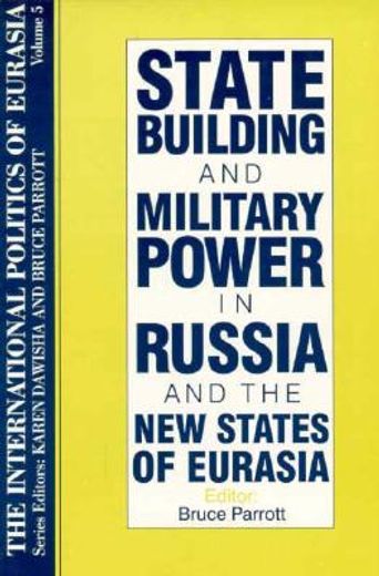 state building and military power in russia and the new states of eurasia