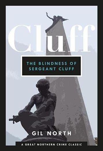 The Blindness of Sergeant Cluff (en Inglés)