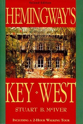 hemingway´s key west (en Inglés)