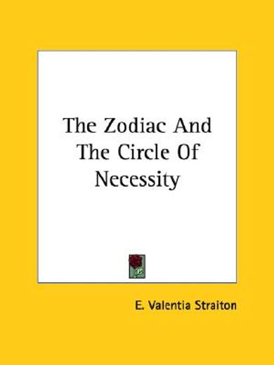 the zodiac and the circle of necessity