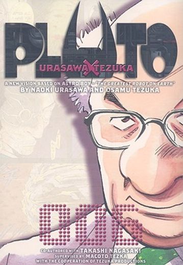 Pluto: Ursawa x Tezuka Volume 6 (Pluto: Urasawa x Tezuka) (in English)