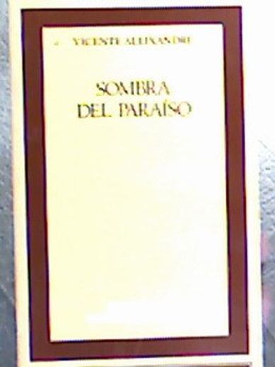 Sombra del Paraíso . (CLASICOS CASTALIA. C/C.) (in Spanish)