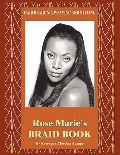hair braiding, weaving and styling,rose marie´s braid book (en Inglés)