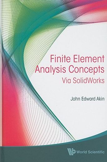 finite element analysis concepts,via solidworks