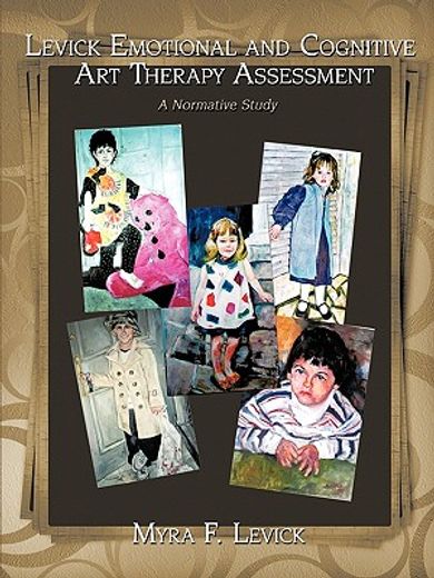 levick emotional and cognitive art therapy assessment,a normative study (in English)