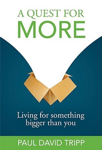 a quest for more: living for something bigger than you