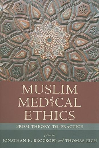 muslim medical ethics,from theory to practice
