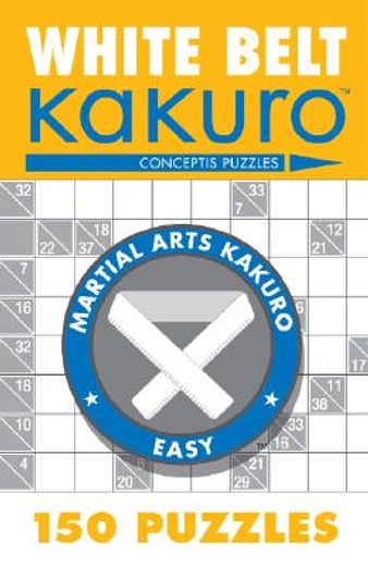 white belt kakuro,150 puzzles (in English)