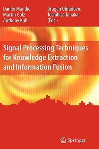 signal processing techniques for knowledge extraction and information fusion