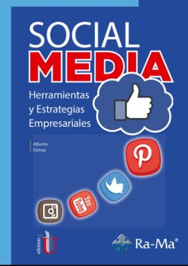 Social Media. Herramientas y Estrategias Empresariales (in Spanish)