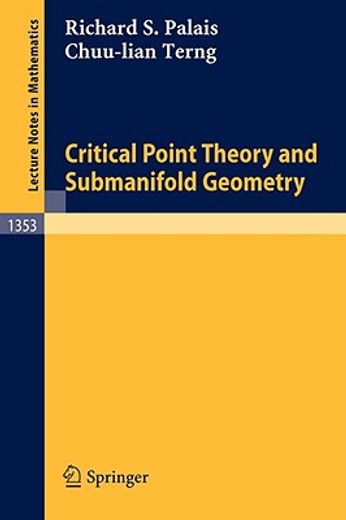 critical point theory and submanifold geometry (en Inglés)