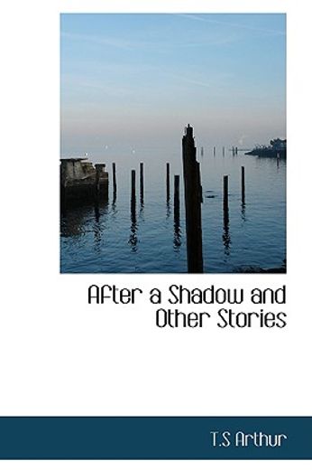 after a shadow and other stories