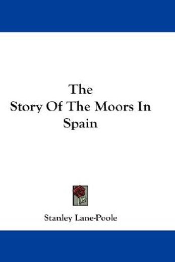 the story of the moors in spain