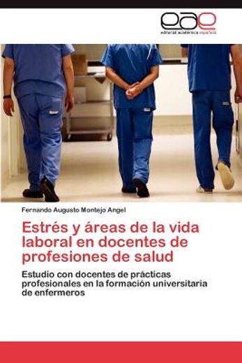 Libro Estr S Y Reas De La Vida Laboral En Docentes De Profesiones De ...