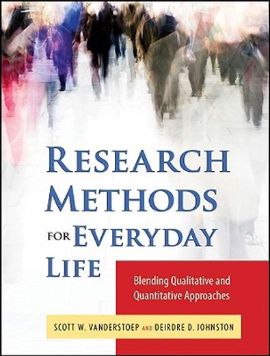 research methods for everyday life,blending qualitative and quantitative approaches