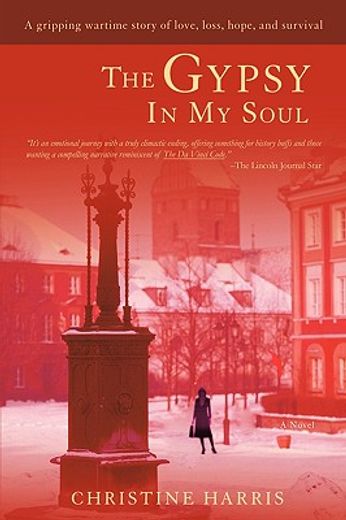 the gypsy in my soul,a gripping wartime story of love, loss, hope, and survival (in English)
