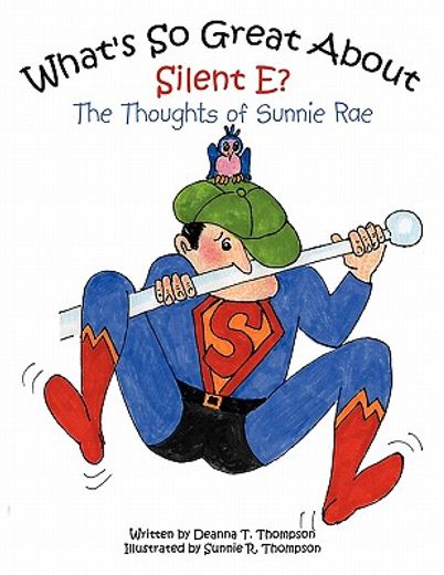 what´s so great about silent e?,the thoughts of sunnie rae